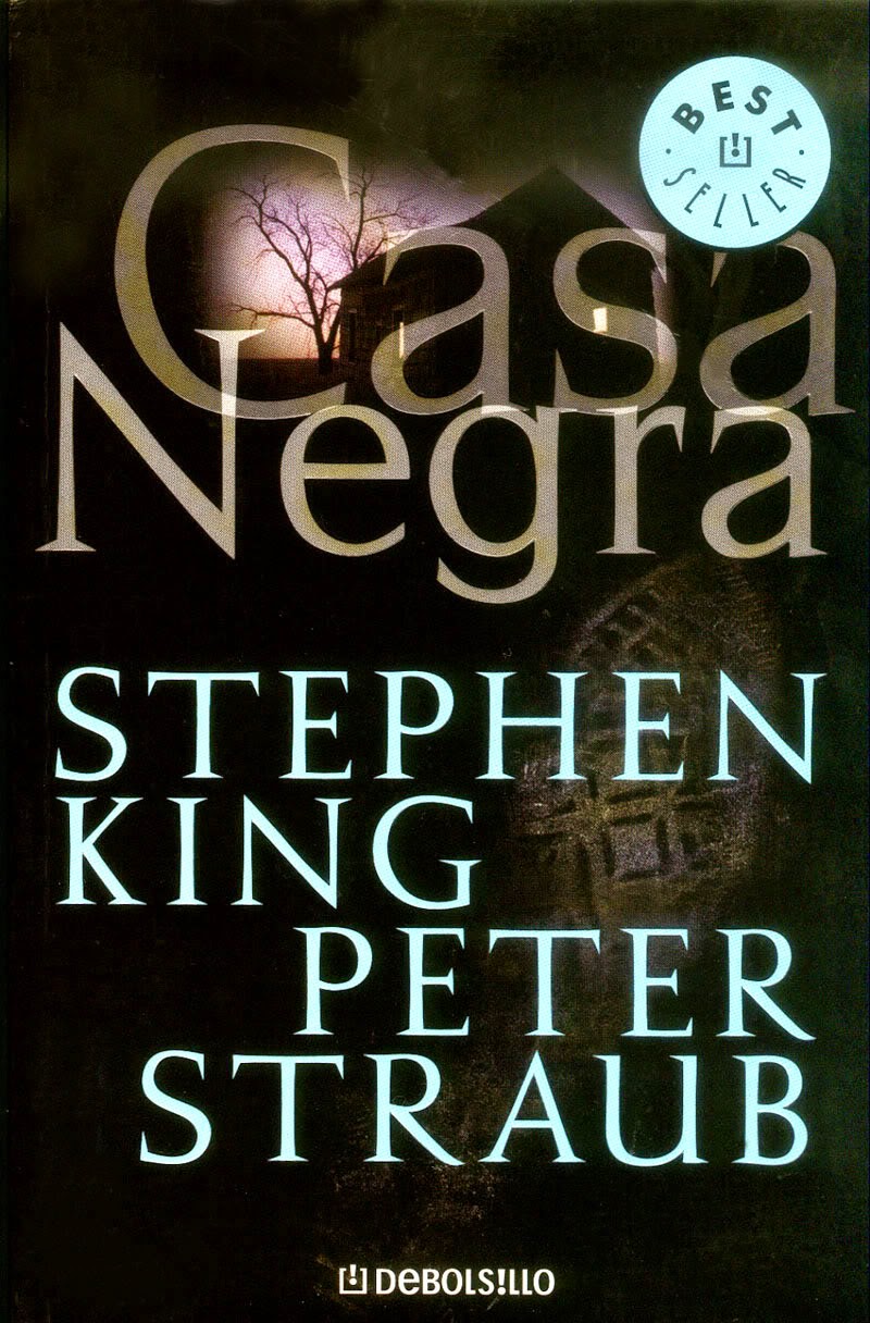 Stephen King, Peter Straub, Patricia Anton: Casa Negra (Hardcover, Spanish language, 2002, Plaza & Janes Editories Sa)