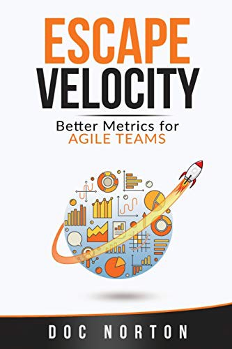 Doc Norton: Escape Velocity (Paperback, 2020, Onbelay Consulting, LLC)