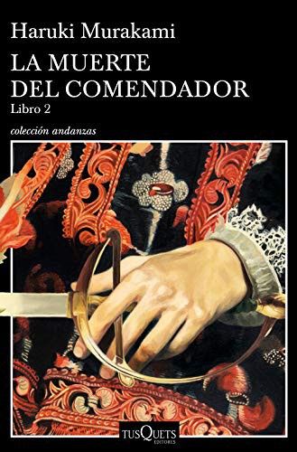 Haruki Murakami, Yoko Ogihara, Fernando Cordobés: La muerte del comendador (Paperback, Tusquets Editores S.A.)