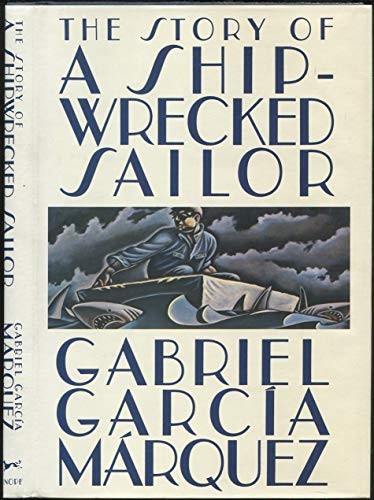 Gabriel García Márquez: The story of a shipwrecked sailor (1986, Cape)