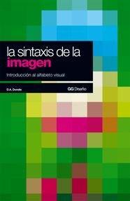 D. A. Dondis: La sintaxis de la imagen (Spanish language, 1985)