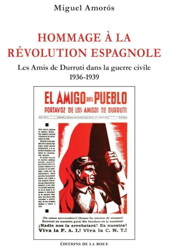 Miguel Amorós: Hommage à la révolution espagnole (French language, 2019, Éditions de la Roue)