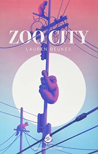 Lauren Beukes, Lluis Delgado: Zoo city (Paperback, 2022, MAIMÉS, Mai Més)