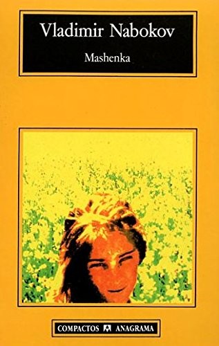 Vladimir Nabokov: Mashenka (Paperback, Spanish language, 1998, Anagrama, Editorial Anagrama S.A.)