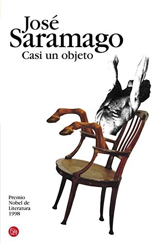 José Saramago: Casi un objeto (Paperback, Punto de Lectura, PUNTO DE LECTURA)