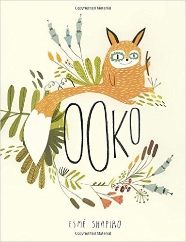 Esme Shapiro: Ooko (Hardcover, 2016, Tundra Books)
