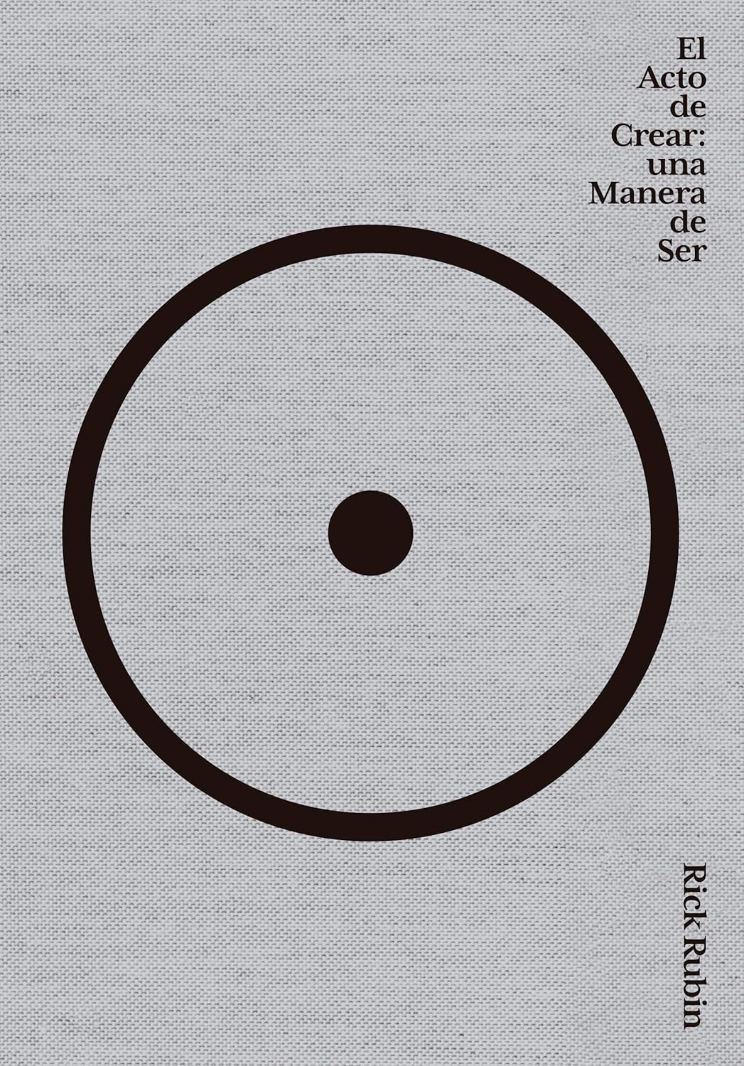 Rick Rubin: El acto de crear (Hardcover, Español language, 2023, Diana)