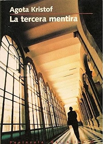 Agota Kristof: La tercera mentira (Paperback, 1993, Edicions 62)