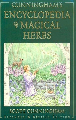 Scott Cunningham: Cunningham's Encyclopedia of magical herbs (Paperback, 1985, Llewellyn Publications)