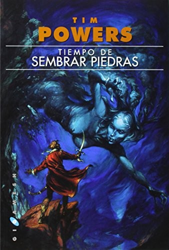 Natalia Cervera de la Torre, Enrique Jiménez Corominas, Tim Powers, Ana Quijada Vargas, Adela Padín Romero: Tiempo de sembrar piedras (Paperback, 2014, Ediciones Gigamesh)