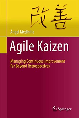 Ángel Medinilla: Agile Kaizen (Hardcover, 2014, Springer)