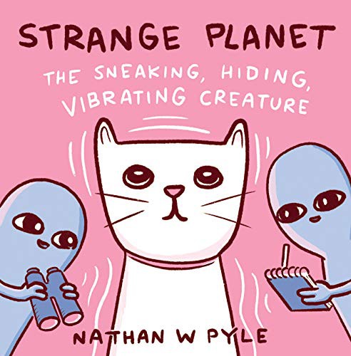 Nathan W. Pyle: Strange Planet (Hardcover, 2021, Harpercollins, HarperCollins)