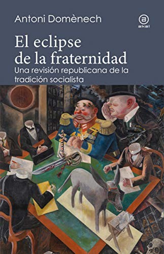 Antonio Domenech: El eclipse de la fraternidad (Paperback, 2019, Ediciones Akal)