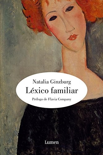 Natalia Ginzburg: Lexico Familiar (Paperback, Spanish language, 2007, Lumeneditorial, LUMEN)