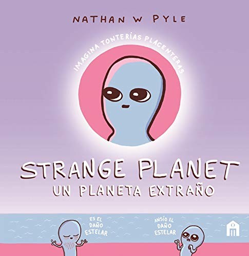Nathan W. Pyle: Strange Planet (Hardcover, 2020, Magazzini Salani)