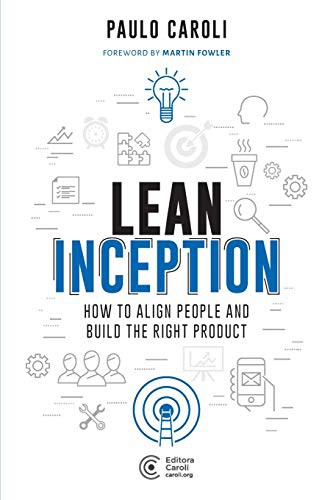 Paulo Caroli: Lean Inception (Paperback, 2019, Editora Caroli)