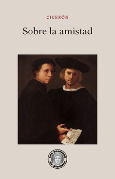 Marco Tulio Cicerón: Sobre la amistad (Paperback, Castellano language, 2019, Guillermo Escolar Editor)