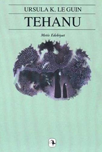 Ursula K. Le Guin: Tehanu - Yerdeniz Uclemesi 4 (Paperback, 2000, Metis)