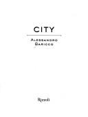 Alessandro Baricco: City (Italian language, 1999, Rizzoli)