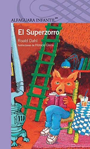 Roald Dahl: El superzorro (Spanish language, 2013, Alfaguara Infantil, Alfaguara)