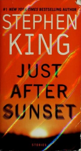 Stephen King: Just After Sunset (Paperback, 2009, Pocket Books)
