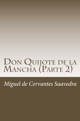 Miguel de Cervantes Saavedra: Don Quijote de la Mancha (Paperback, Spanish language, 2018, CreateSpace Independent Publishing Platform)