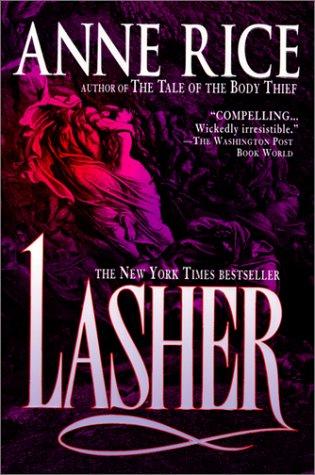 Anne Rice: Lasher (Lives of the Mayfair Witches) (Hardcover, 1999, Tandem Library)