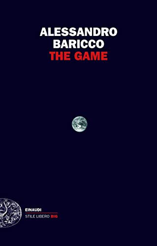 Alessandro Baricco: The game (Paperback, Italian language, 2018, Einaudi)