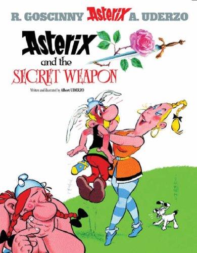 Albert Uderzo: Asterix and the Secret Weapon (Uderzo. Asterix Adventure, 29.) (Paperback, 2002, Orion)