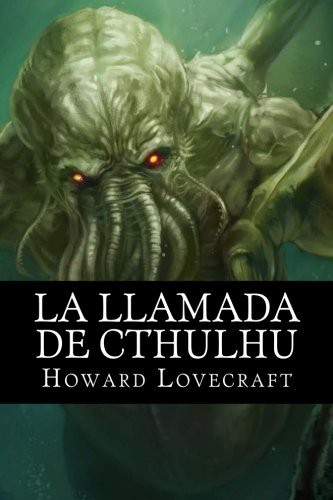 H. P. Lovecraft, Hollybooks: La Llamada de Cthulhu (Paperback, 2016, Createspace Independent Publishing Platform, CreateSpace Independent Publishing Platform)