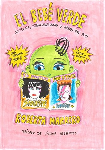 Roberta Marrero, Virginie Despentes (prólogo): El bebé verde (Hardcover, Español language, 2018, Lunwerg Editores)
