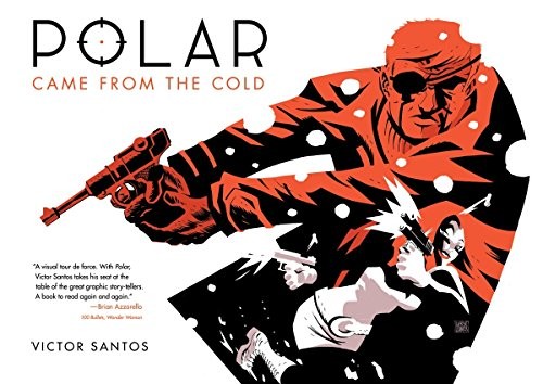 Victor Santos: Polar (Hardcover, 2013, Dark Horse Books)