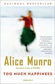 Alice Munro: Too Much Happiness (2010, Vintage)