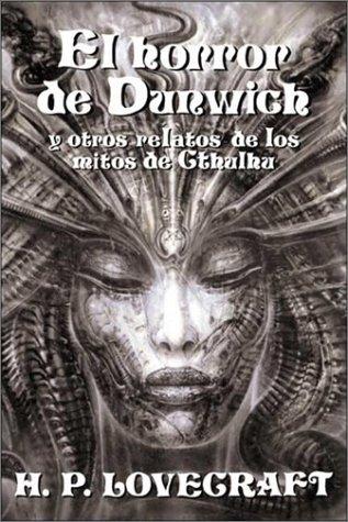 H. P. Lovecraft: El horror de Dunwich (Paperback, Spanish language, 2001, Edaf)