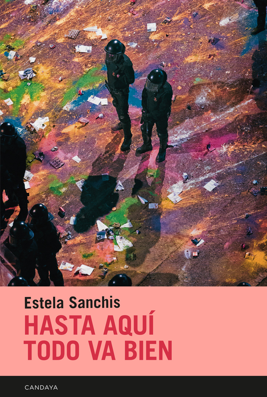 Sanchís, Estela: Hasta aquí todo va bien (Paperback, español language, Candaya SL)