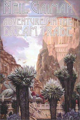 Neil Gaiman: Adventures in the Dream Trade (Hardcover, 2002, NESFA Press)
