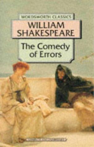 William Shakespeare: Comedy of Errors (Wordsworth Classics) (Paperback, 1999, Wordsworth Editions)