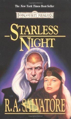 R. A. Salvatore: Starless Night (Forgotten Realms: Legacy of the Drow, #2; Legend of Drizzt, #8)