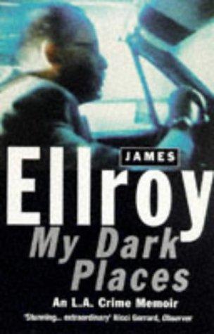 James Ellroy: My Dark Places (Paperback, Arrow Books Ltd)