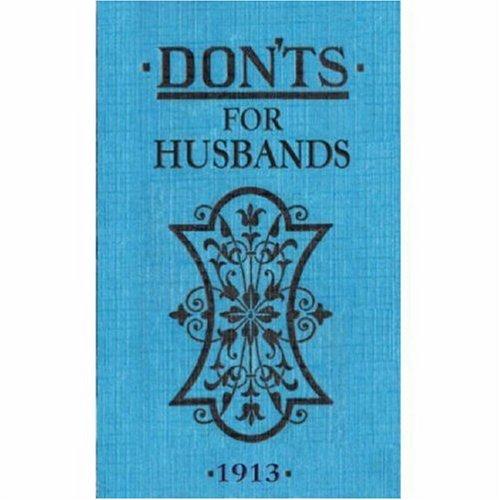 Blanche Ebbutt: Don'ts for Husbands (Hardcover, A&C Black, A & C Black)