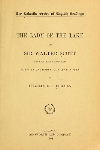 Sir Walter Scott: The lady of the lake (1908, Ainsworth and company)