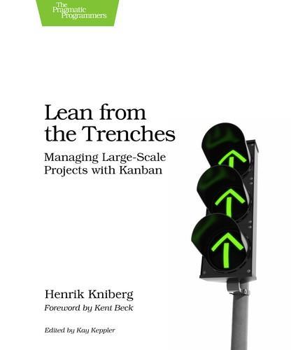 Henrik Kniberg: Lean from the Trenches