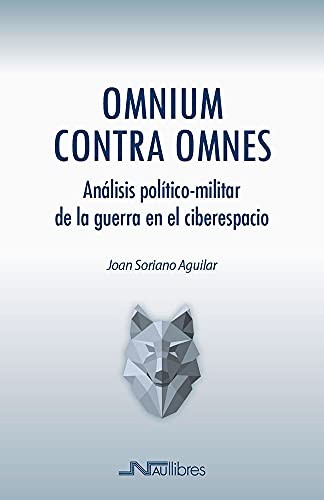 Joan Soriano Aguilar: Omnium contra omnes (Paperback, 2021, Nau Llibres (Edicions Culturals Valencianes, S.A.))