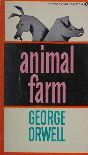 George Orwell: Animal Farm (1946, New American Library)