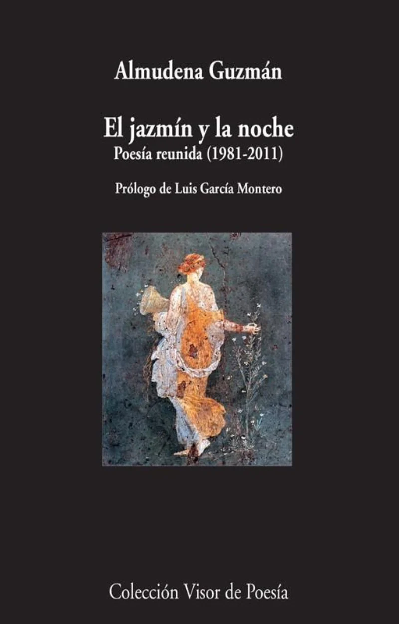 Almudena Guzmán, Luis García Montero: El jazmín y la noche (Paperback, Español language, 2012, Visor Libros)