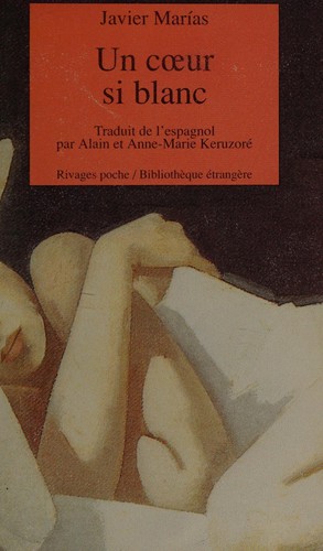 Julián Marías: Un Coeur si blanc (Paperback, French language, 1996, Rivages)