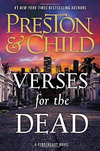 Lincoln Child, Douglas Preston: Verses for the Dead (Agent Pendergast) (Grand Central Publishing)