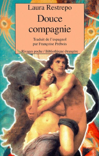 Laura Restrepo: Douce compagnie (Paperback, Spanish language, 2000, Payot et Rivages)