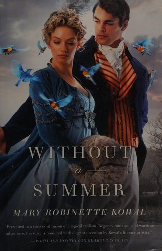 Mary Robinette Kowal: Without a summer (Hardcover, 2013, Tor)