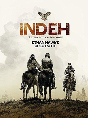 Ethan Hawke: Indeh: A Story of the Apache Wars (2016)